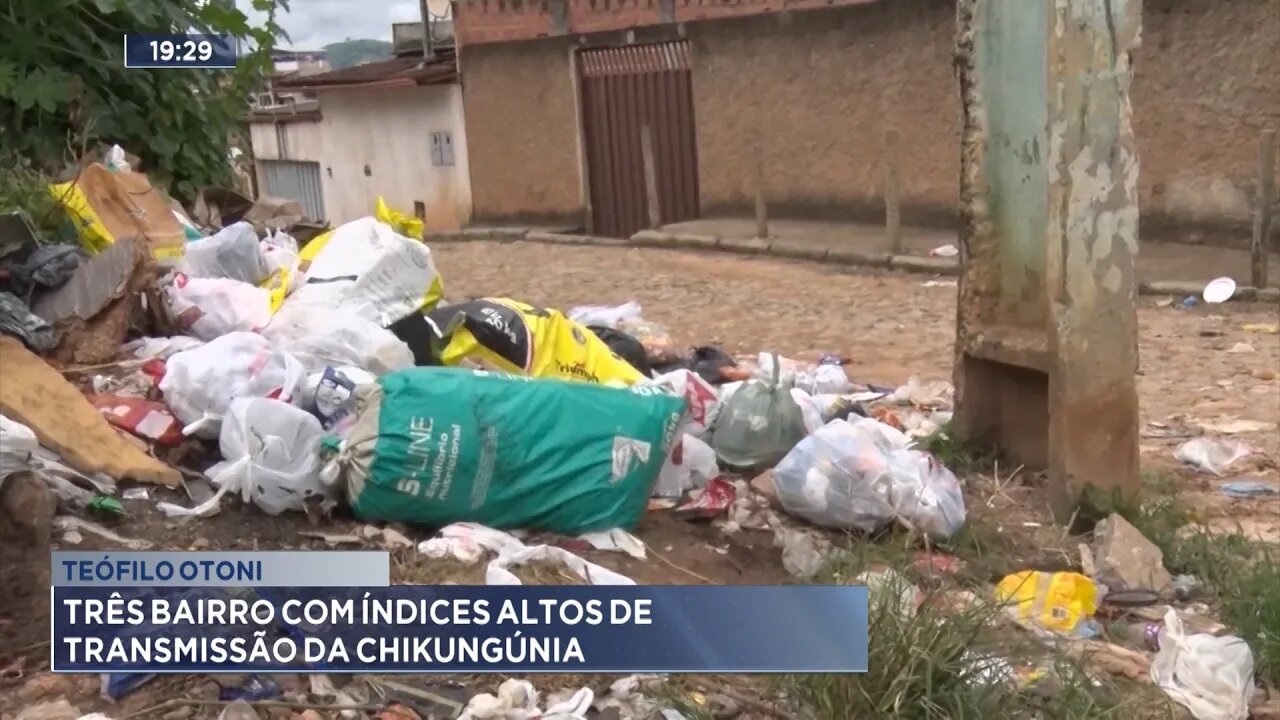 Teófilo Otoni: Três Bairro com Índices Altos de Transmissão da Chikungunya.