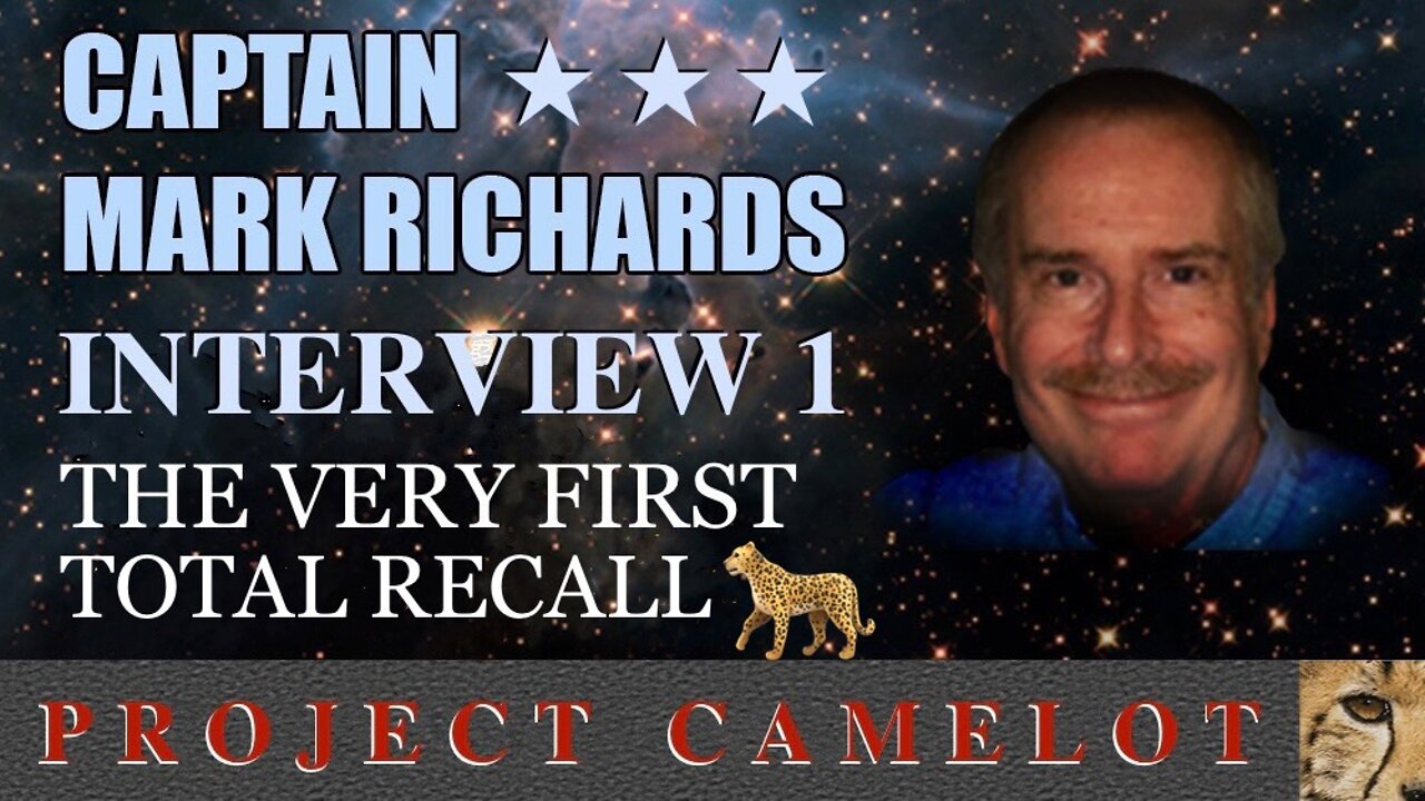 Project Camelot 🐆 Captain Mark Richards of the Secret Space Program — Interview 1