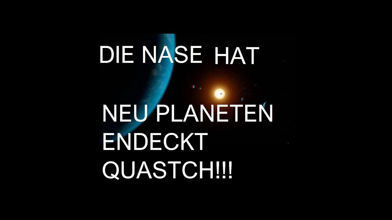 DIE NASE HAT NEUE PLANETEN ENTDECKT