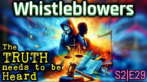 Whistleblowers: The TRUTH needs to be heard