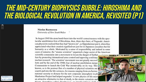 Mid-Century Biophysics Bubble: Hiroshima and the Biological Revolution in America, Revisited (p1)