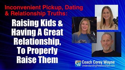 Raising Kids & Having A Great Relationship, To Properly Raise Them