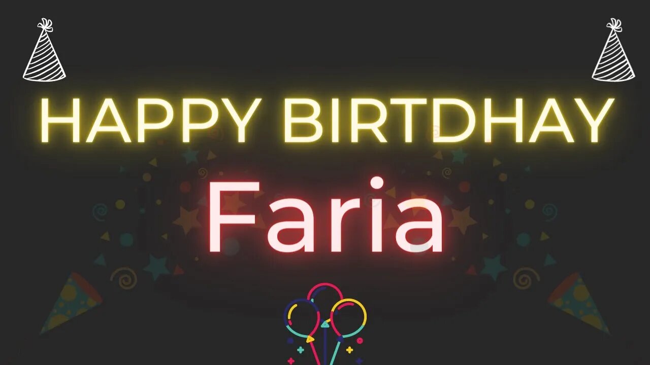 Happy Birthday to Faria - Birthday Wish From Birthday Bash