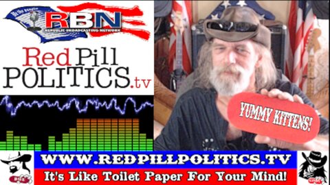 Red Pill Politics (9-15-24) – Mail-In Ballots; RINO Insurgents; and Yummy Kittens!