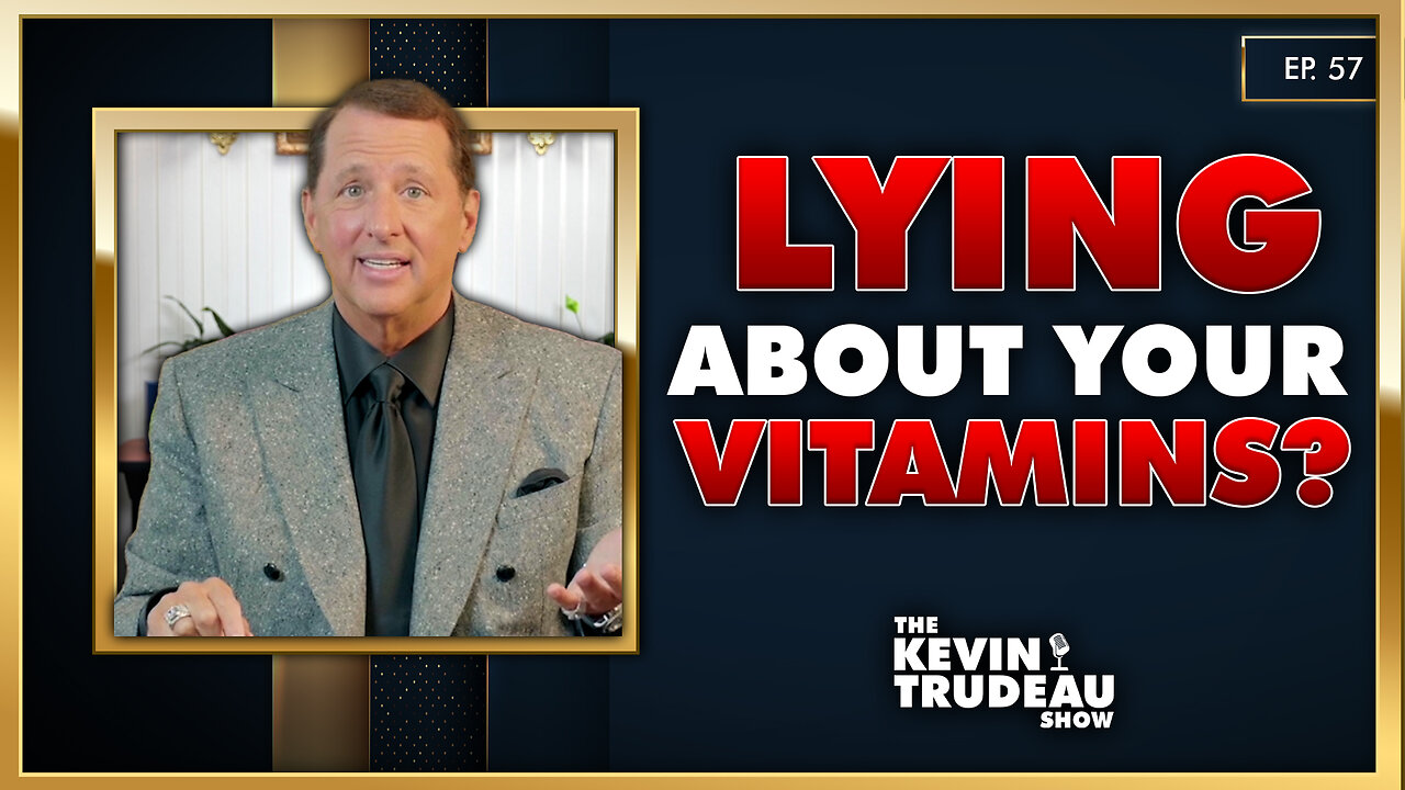 How Your Nutritional Supplements Are Harming You | The Kevin Trudeau Show | Ep. 57