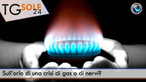 TgSole24 - 25 luglio 2022 - Sull’orlo di una crisi di gas o di nervi?