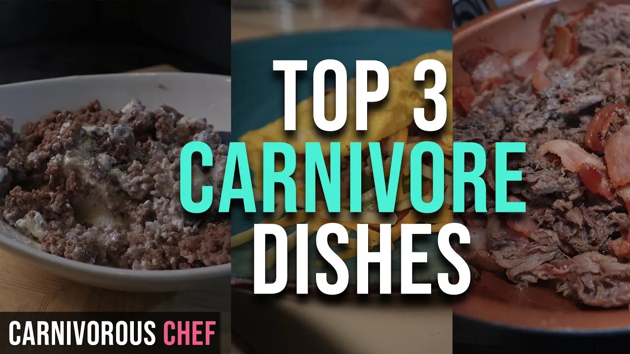 MY TOP 3 MEALS for the [Carnivore Diet]