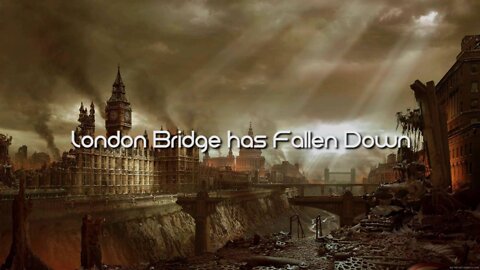 London Bridge Has Fallen Down