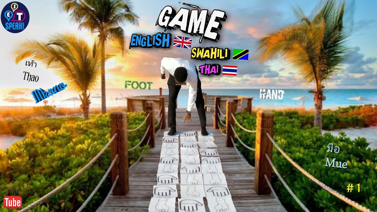 Hand - Foot Game in English, Swahili, and Thai | How to learn Game in Three Languages | EST Speak!