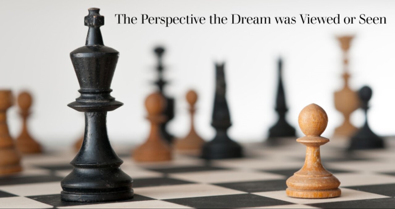 Dream Elements - The Perspective the Dream was Viewed or Seen
