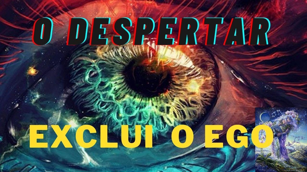 O DESPERTAR EXCLUI O EGO (LUIZ & CAMILA)
