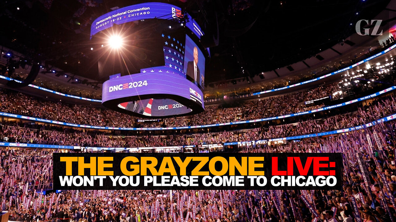 The Grayzone live: Won't you please come to Chicago