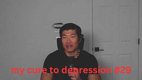 my cure to depression #29