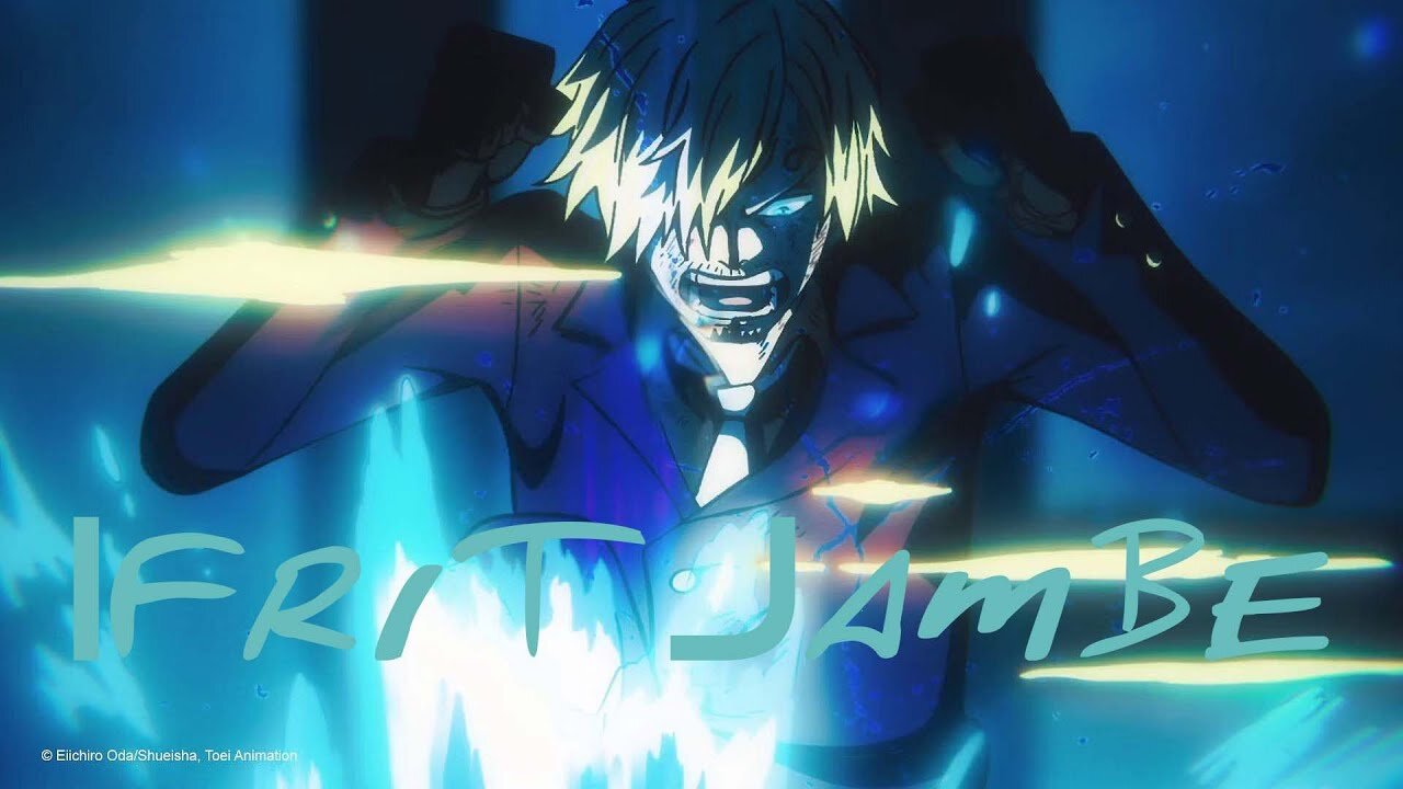 Sanji (AMV) Ifrit Jambe