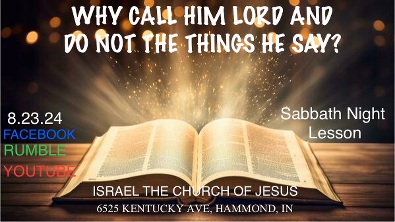 WHY CALL HIM LORD AND DO NOT THE THINGS HE SAY?