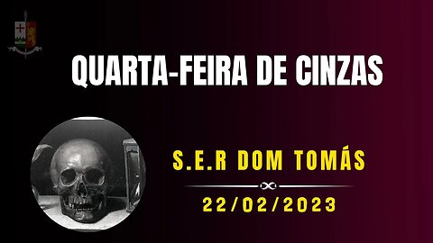 Bilhete de Quaresma - Por S.E.R Dom Tomás de Aquino.