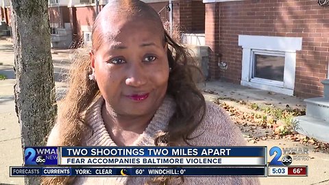 Two shootings two miles apart; fear accompanies Baltimore violence