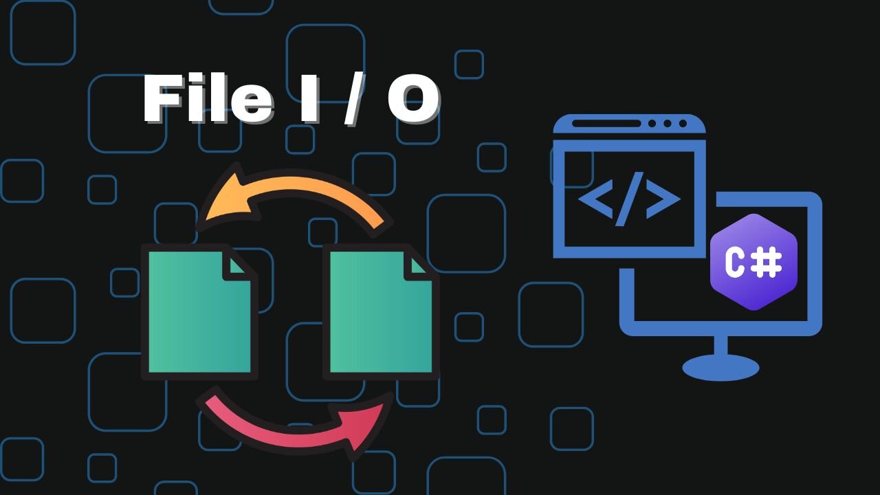 File I / O (Input & Output) - C# Tutorial