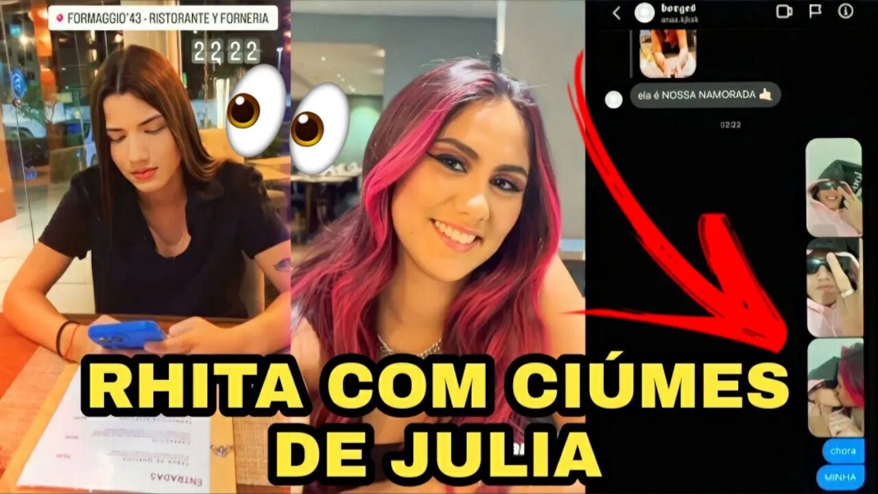 RHITA SAMPAIO COM CIÚMES DE JULIA BRITZ 😅🥰