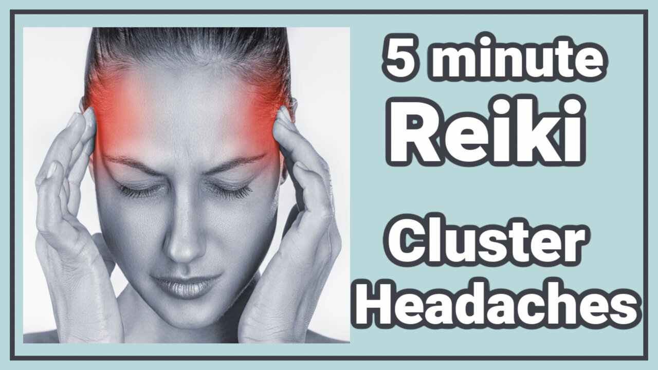 Reiki For Cluster Headaches l 5 Minutes Session l Healing Hands Series