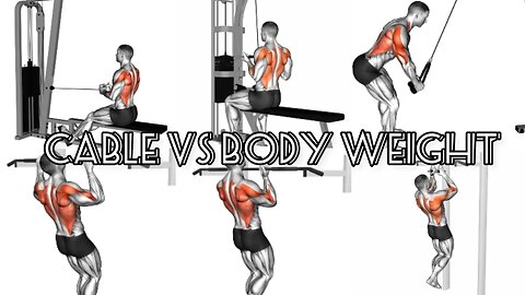 Training back :Cable vs Body weight