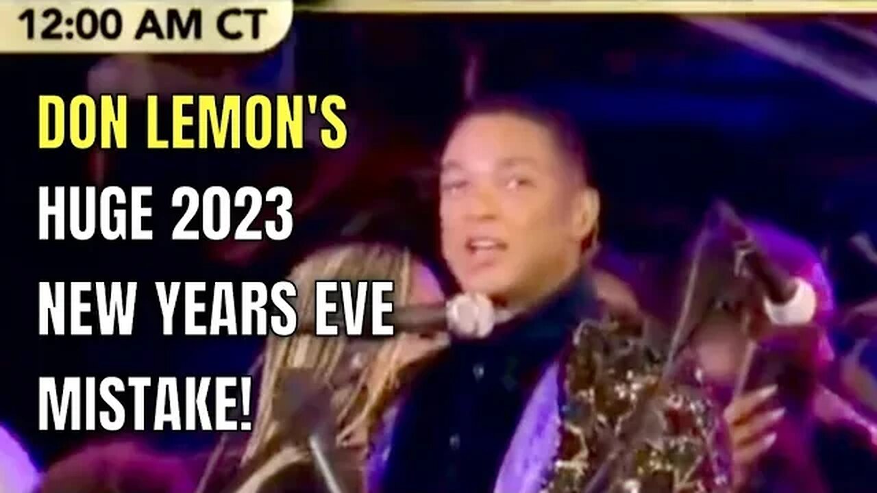 CNN’s Don Lemon BOTCHES New Year’s Eve Countdown…totally misses midnight (and wasn’t even DRUNK)