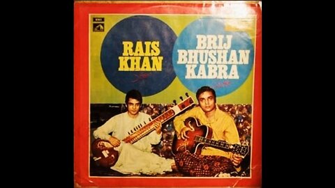 R.KHAN AND B.B. KABRA---JUGALBANDI