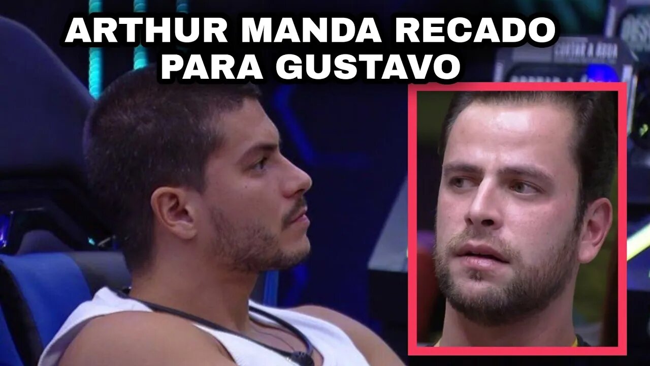 Bbb22:Arthur manda recado para Gustavo: 'tu vai ter uma surpresa #quartosecreto #bbb22 #arthuraguiar