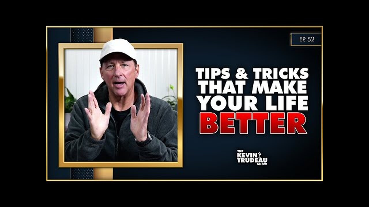 Tips & Tricks to Improve the Quality of Your Life | The Kevin Trudeau Show