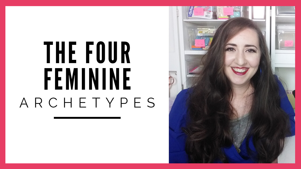 The Four Feminine Archetypes