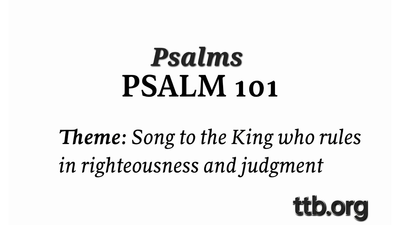 Psalm Chapter 101 (Bible Study)