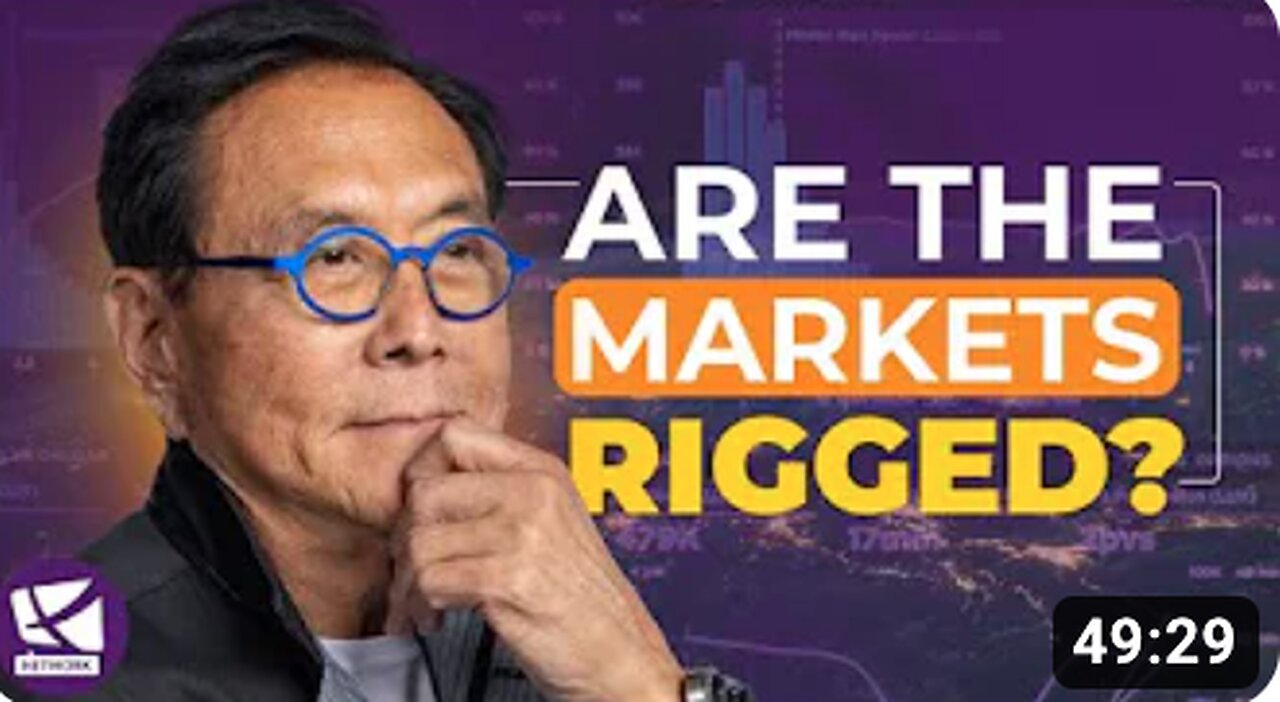 Are the Financial Markets Rigged? - Robert Kiyosaki, Kim Kiyosaki, Nomi Prins