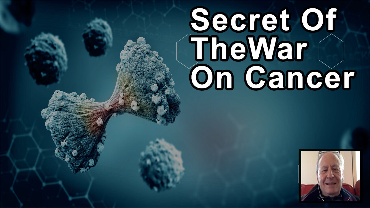 Secret Of The War On Cancer - Ralph Moss