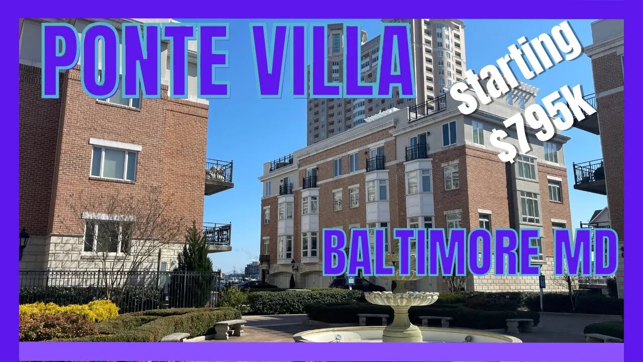 Ponte Villa || Baltimore Maryland || 3 bedroom || 3 baths || 2 Car Garage $789k