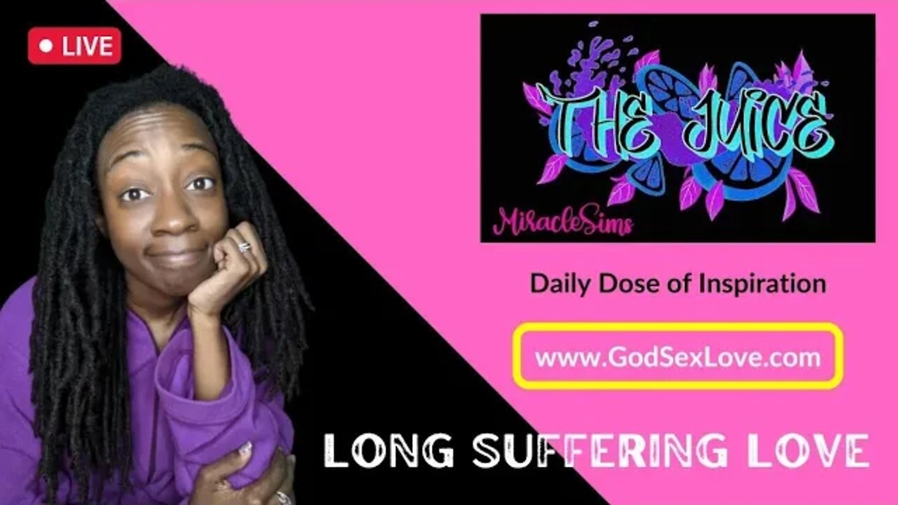 The Juice: Season 8 Episode 63: Long Suffering Love