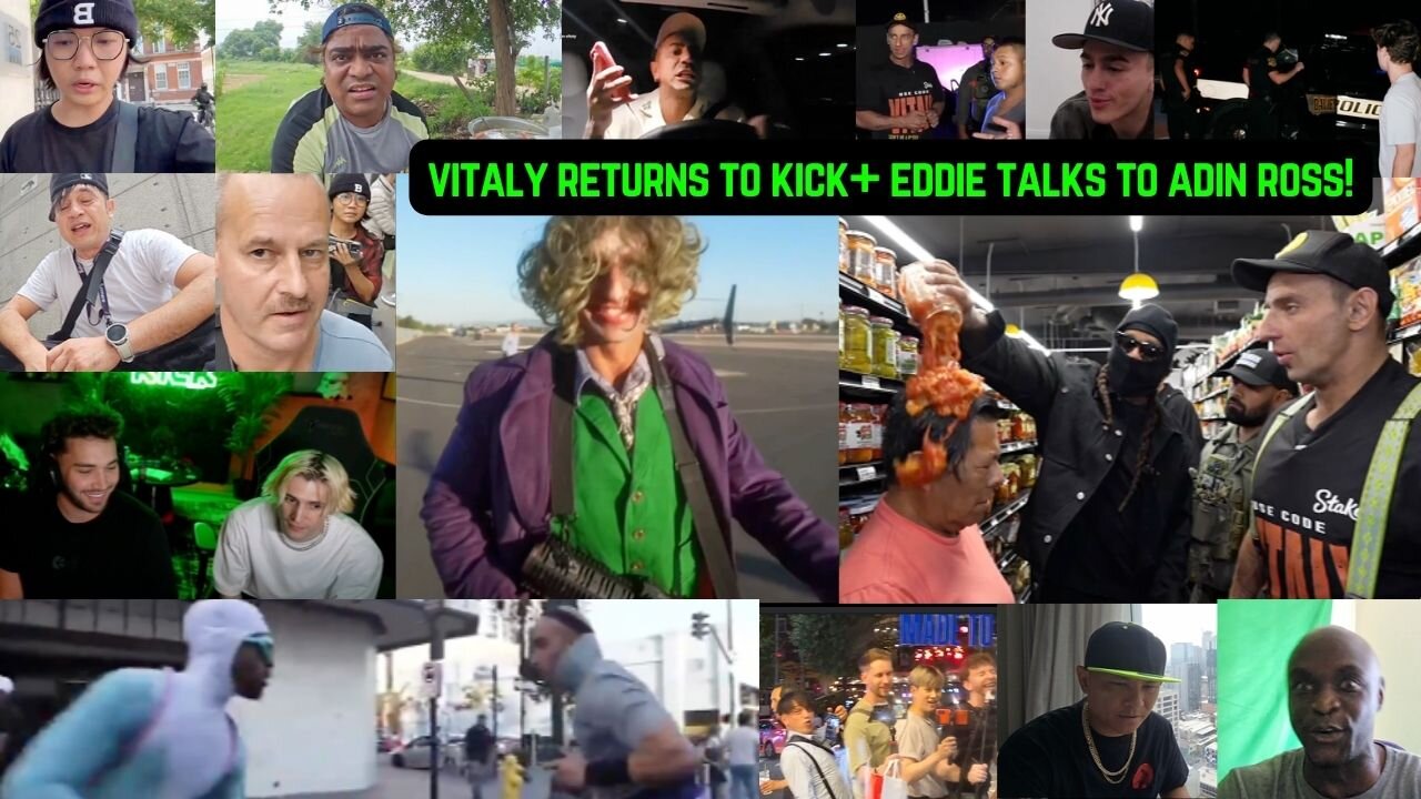 VITALY RETURNS TO KICK+ EDDIE TALKS TO ADIN ROSS #adinross #xqc #vitaly #vitalyzdtv