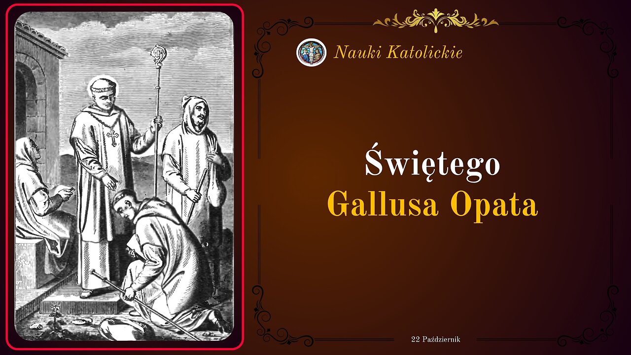 Świętego Gallusa Opata | 22 Październik