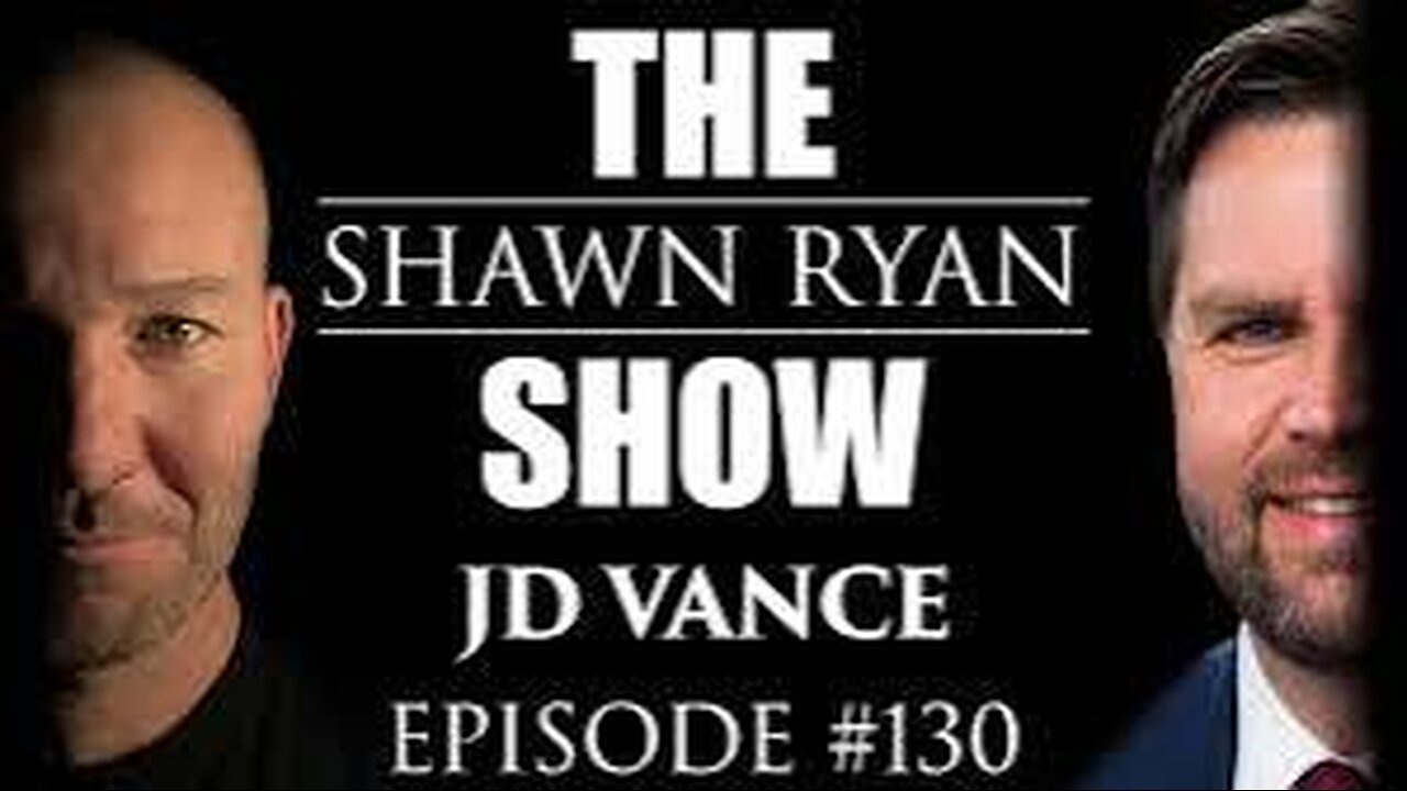 Shawn Ryan Interviews JD Vance [Full Interview]