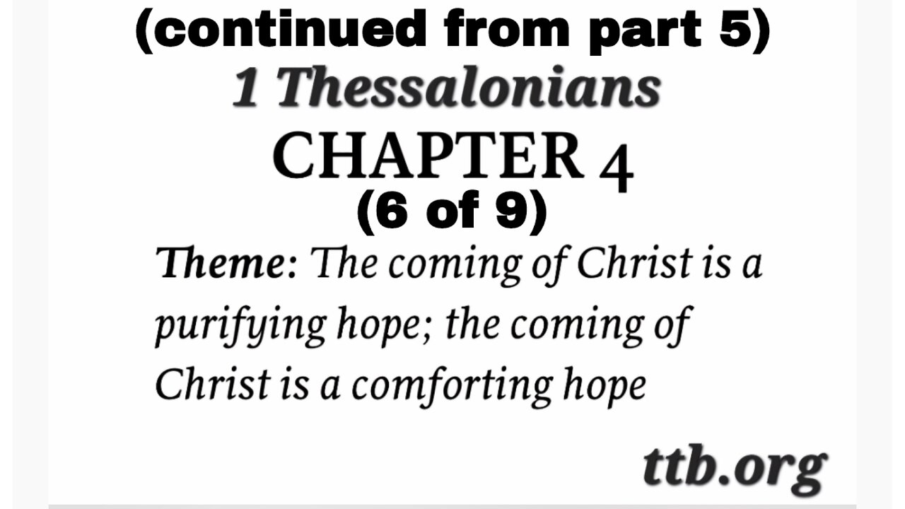 1 Thessalonians Chapter 4 (Bible Study) (6 of 9)