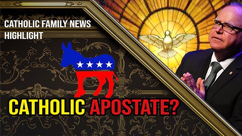 Is Tim Walz a Catholic Apostate?