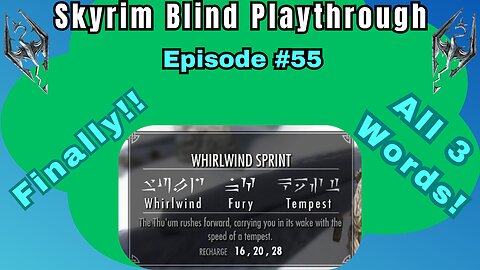 Skyrim Budjo Blind Playthrough Ep. #55 - Whirlwind