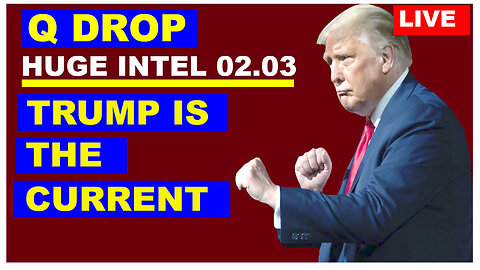 Q Drop BOMBSHELL 02.03.2024 :TRUMP DROPS THE NEXT BOMB 💥 Trump is the Current