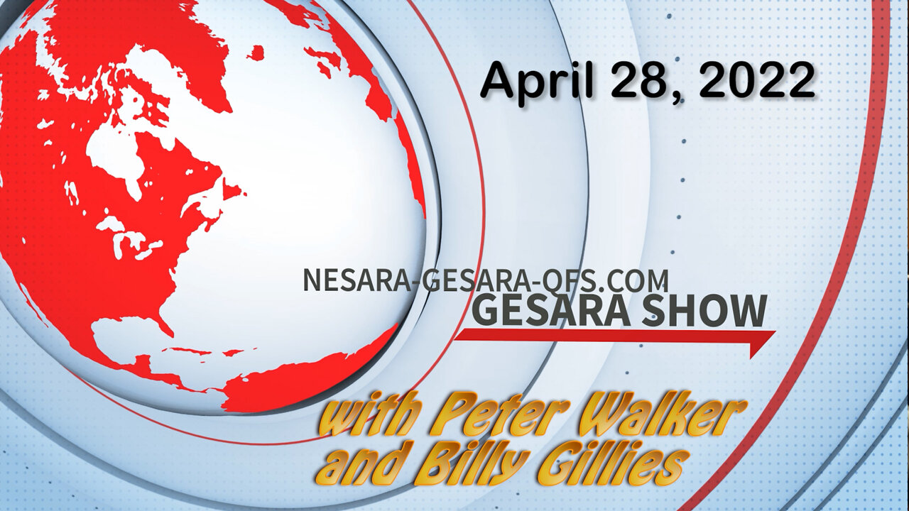 2022-04-28 The GESARA SHOW 014 - Thursday