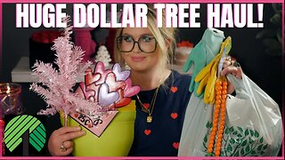 DOLLAR TREE | NEW EASTER AND VALENTINES | HUGE HAUL | #dollartree #dollartreehaul