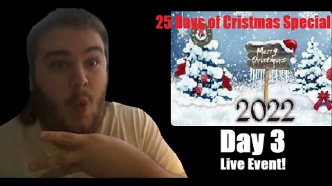 25 Days of Christmas 2022 Special | Day 3