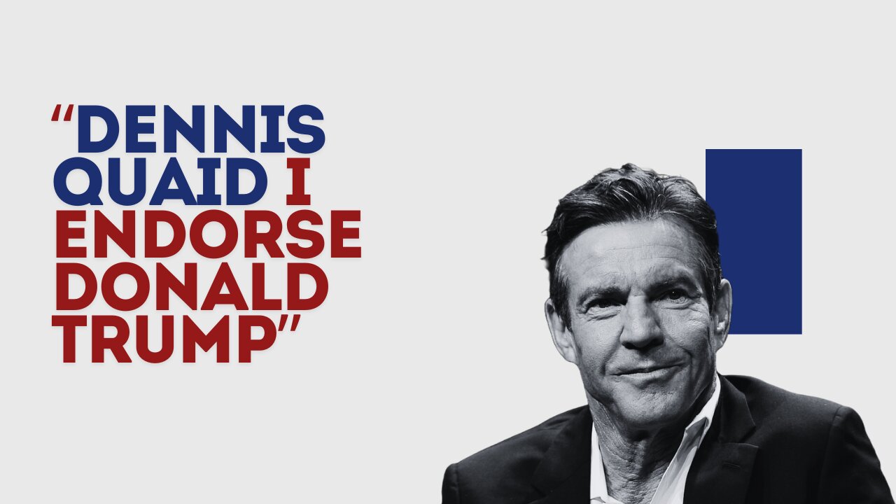 Dennis Quaid argues Trump's principles are 'pretty close to Reagan'