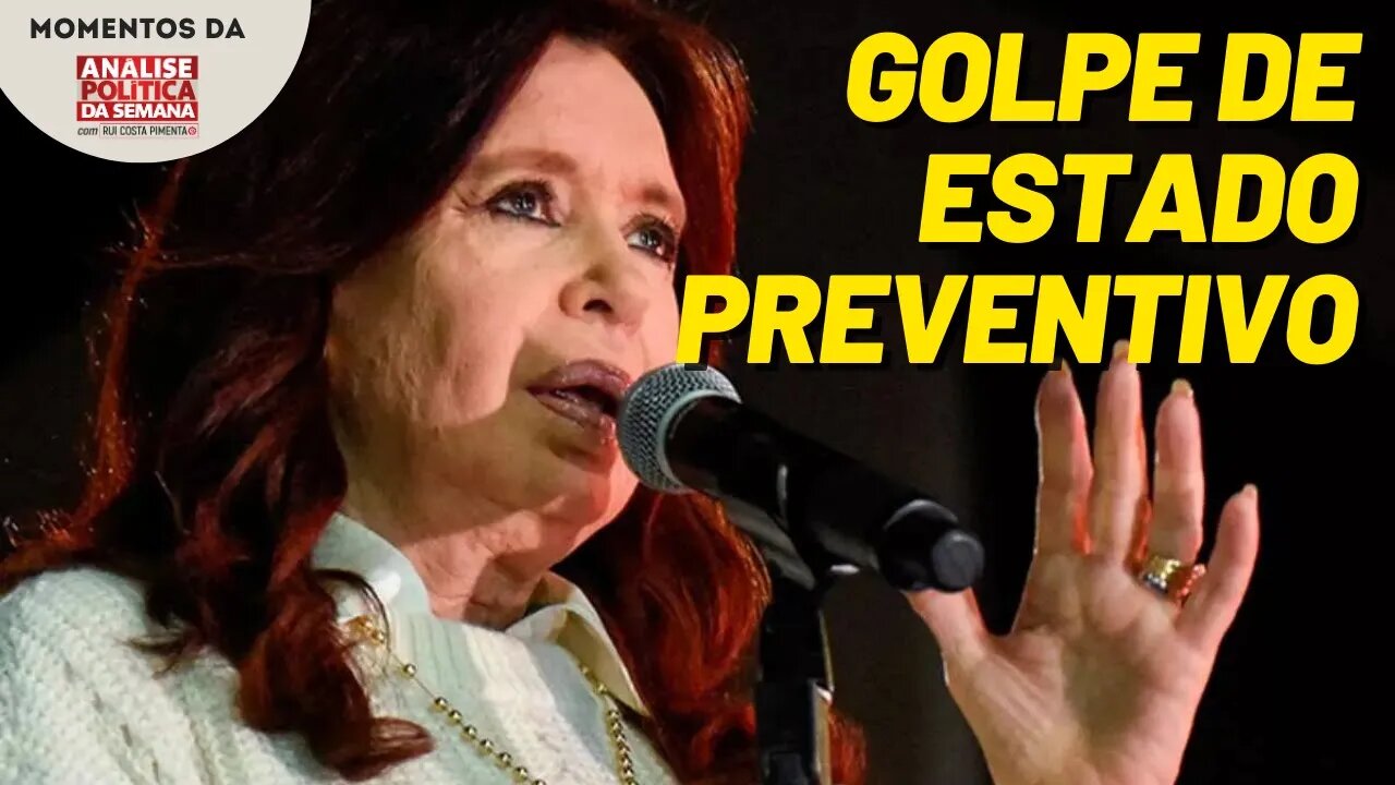 A condenação de Kirchner: um golpe de Estado preventivo | Momentos da Análise Política da Semana