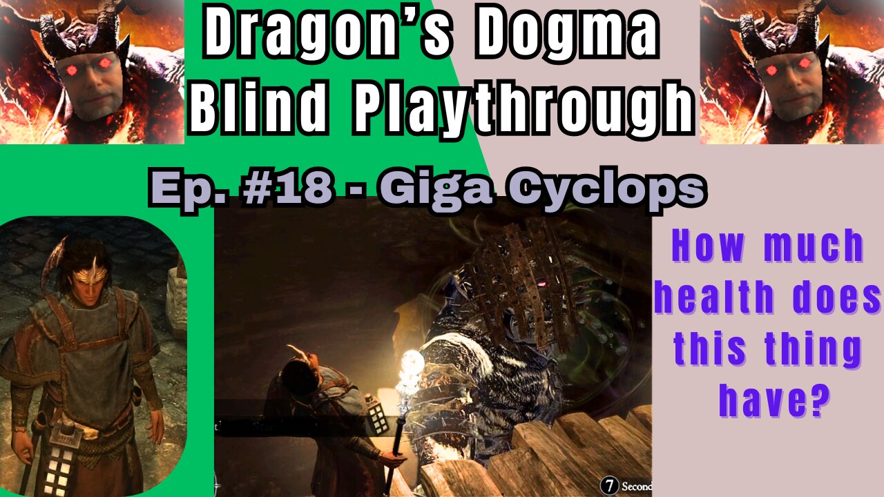 Dragon's Dogma DA: Budjo Blind Playthrough Ep. #18 - Giga Cyclops