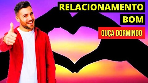 [COMO ATRAIR UM BOM RELACIONAMENTO?] UTILIZE ESTA TÉCNICA E TENHA O AMOR DA SUA VIDA