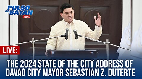 LIVE | The 2024 State of the City Address of Davao City Mayor Sebastian Z. Duterte | August 6, 2024